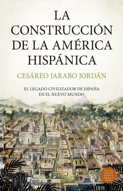 La construcción de la América Hispánica