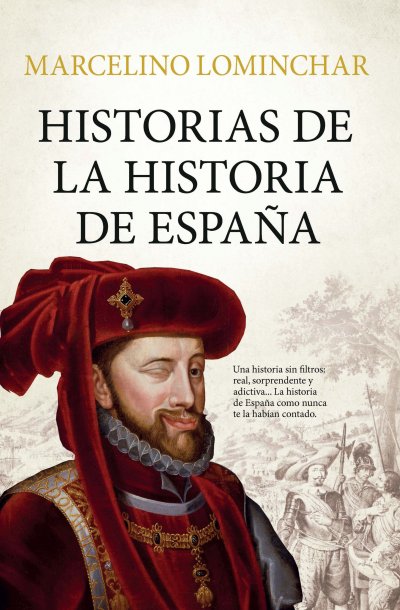 Historias de la historia de España (edición de bolsillo)