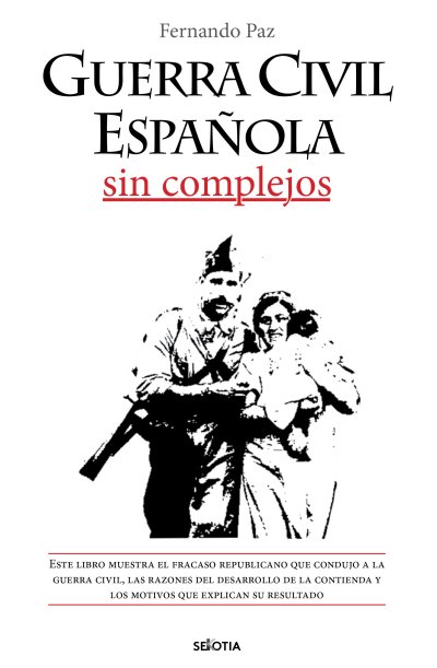 Guerra civil española sin complejos