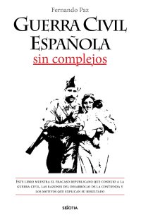 Guerra civil española sin complejos