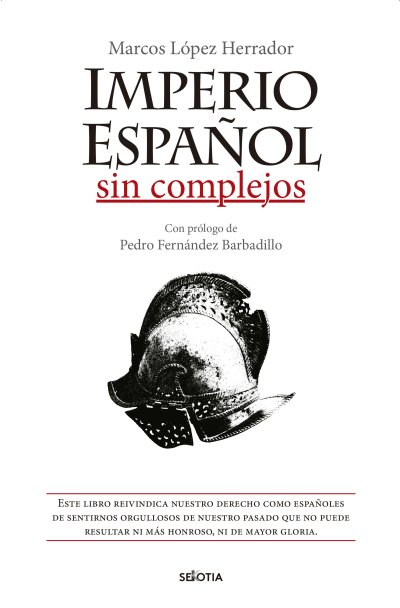 Imperio español sin complejos