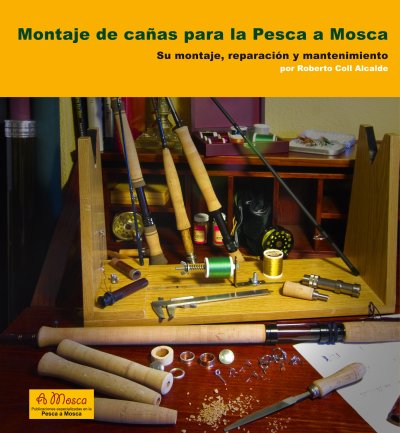 Montaje de cañas para la Pesca a Mosca